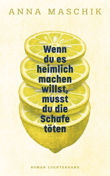 DER LZG-LESEKREIS LIEST... WENN DU ES HEIMLICH MACHEN WILLST, MUSST DU DIE SCHAFE T&Ouml;TEN von Anna Maschik