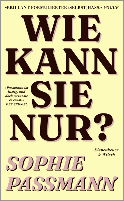 Wie kann sie nur? I Sophie Passmann