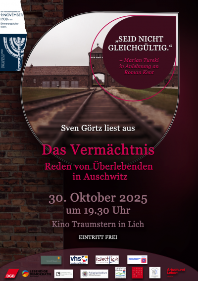 SEID NICHT GLEICHGÜLTIG. Sven Görtz liest aus »Das Vermächtnis. Reden von Überlebenden in Auschwitz« – Auftakt der Veranstaltungsreihe zum 9.11.1938 in Lich